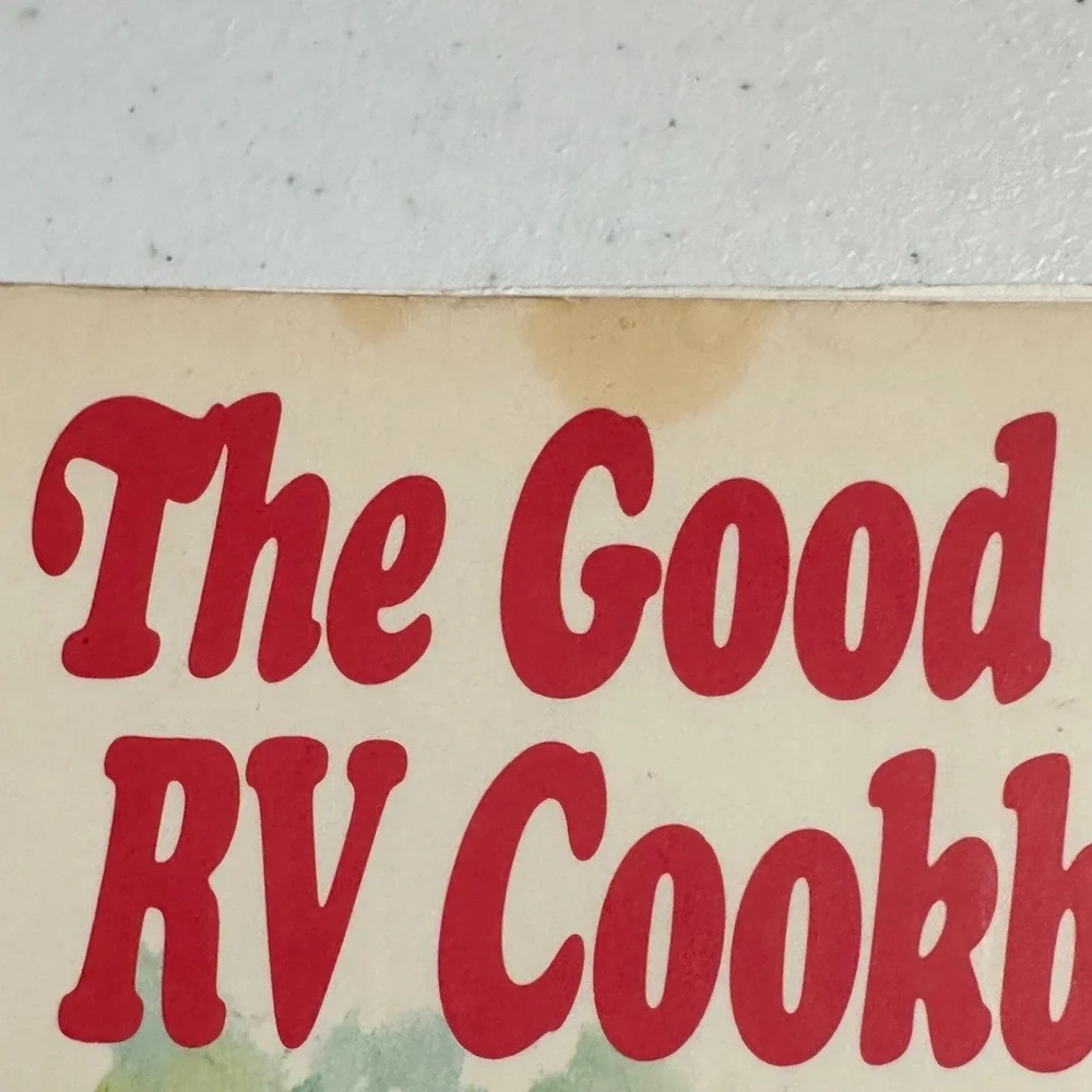 The‎ Good Sam RV Cookbook 250+ Recipes Spiral Bound Vintage 1987 Mobile Life
